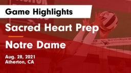 Sacred Heart Prep  vs Notre Dame  Game Highlights - Aug. 28, 2021