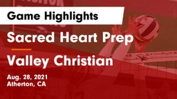 Sacred Heart Prep  vs Valley Christian  Game Highlights - Aug. 28, 2021