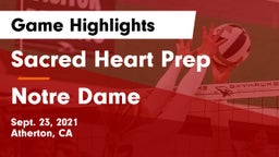 Sacred Heart Prep  vs Notre Dame  Game Highlights - Sept. 23, 2021