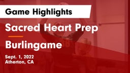 Sacred Heart Prep  vs Burlingame  Game Highlights - Sept. 1, 2022