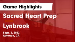 Sacred Heart Prep  vs  Lynbrook  Game Highlights - Sept. 3, 2022