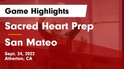 Sacred Heart Prep  vs San Mateo  Game Highlights - Sept. 24, 2022