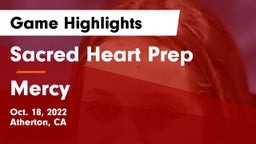 Sacred Heart Prep  vs Mercy  Game Highlights - Oct. 18, 2022