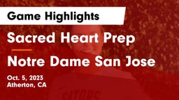 Sacred Heart Prep  vs Notre Dame San Jose Game Highlights - Oct. 5, 2023