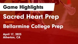 Sacred Heart Prep  vs Bellarmine College Prep  Game Highlights - April 17, 2023