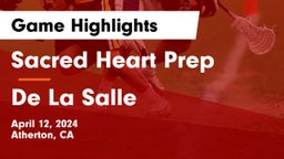 Sacred Heart Prep  vs De La Salle  Game Highlights - April 12, 2024