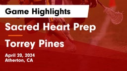 Sacred Heart Prep  vs Torrey Pines  Game Highlights - April 20, 2024