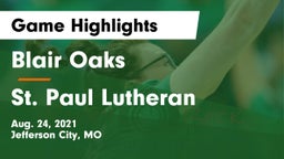 Blair Oaks  vs St. Paul Lutheran  Game Highlights - Aug. 24, 2021