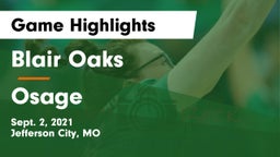 Blair Oaks  vs Osage  Game Highlights - Sept. 2, 2021