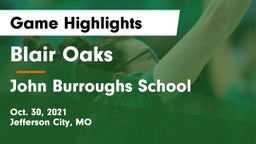 Blair Oaks  vs John Burroughs School Game Highlights - Oct. 30, 2021