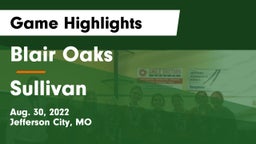Blair Oaks  vs Sullivan  Game Highlights - Aug. 30, 2022
