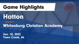 Hatton  vs Whitesburg Christian Academy  Game Highlights - Jan. 18, 2022
