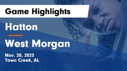 Hatton  vs West Morgan  Game Highlights - Nov. 20, 2023