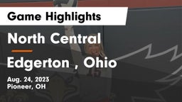 North Central  vs Edgerton , Ohio Game Highlights - Aug. 24, 2023