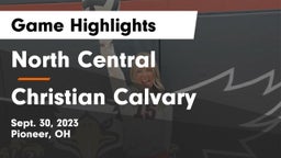 North Central  vs Christian Calvary  Game Highlights - Sept. 30, 2023