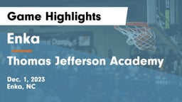 Enka  vs Thomas Jefferson Academy  Game Highlights - Dec. 1, 2023