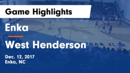 Enka  vs West Henderson Game Highlights - Dec. 12, 2017