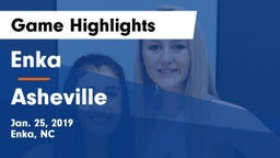 Enka  vs Asheville  Game Highlights - Jan. 25, 2019