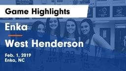 Enka  vs West Henderson  Game Highlights - Feb. 1, 2019