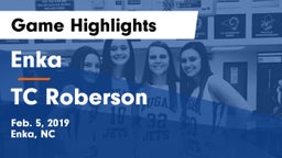 Enka  vs TC Roberson  Game Highlights - Feb. 5, 2019