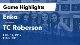 Enka  vs TC Roberson  Game Highlights - Feb. 19, 2019
