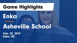 Enka  vs Asheville School Game Highlights - Feb. 20, 2019