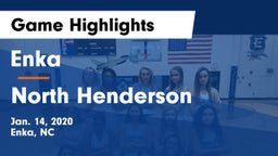 Enka  vs North Henderson  Game Highlights - Jan. 14, 2020