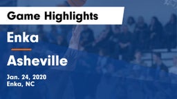 Enka  vs Asheville  Game Highlights - Jan. 24, 2020