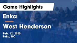 Enka  vs West Henderson Game Highlights - Feb. 12, 2020