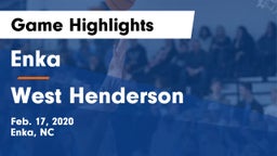 Enka  vs West Henderson  Game Highlights - Feb. 17, 2020