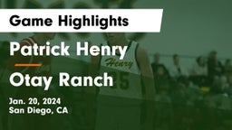 Patrick Henry  vs Otay Ranch  Game Highlights - Jan. 20, 2024