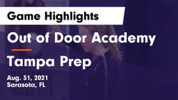 Out of Door Academy vs Tampa Prep Game Highlights - Aug. 31, 2021