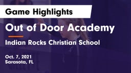 Out of Door Academy vs Indian Rocks Christian School Game Highlights - Oct. 7, 2021
