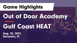 Out of Door Academy vs Gulf Coast HEAT Game Highlights - Aug. 25, 2022