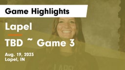 Lapel  vs TBD  Game 3 Game Highlights - Aug. 19, 2023