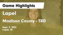 Lapel  vs Madison County - TBD  Game Highlights - Sept. 9, 2023