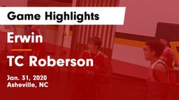 Erwin  vs TC Roberson  Game Highlights - Jan. 31, 2020