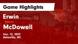 Erwin  vs McDowell   Game Highlights - Jan. 13, 2023