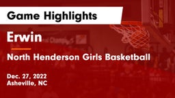 Erwin  vs North Henderson Girls Basketball Game Highlights - Dec. 27, 2022