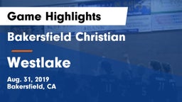 Bakersfield Christian  vs Westlake Game Highlights - Aug. 31, 2019