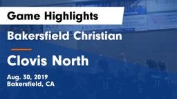 Bakersfield Christian  vs Clovis North  Game Highlights - Aug. 30, 2019