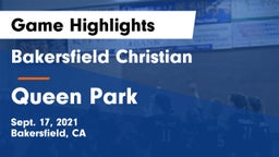 Bakersfield Christian  vs Queen Park Game Highlights - Sept. 17, 2021