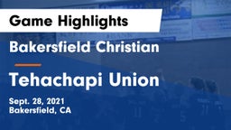 Bakersfield Christian  vs Tehachapi Union Game Highlights - Sept. 28, 2021