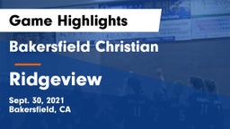 Bakersfield Christian  vs Ridgeview  Game Highlights - Sept. 30, 2021