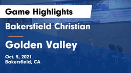 Bakersfield Christian  vs Golden Valley  Game Highlights - Oct. 5, 2021