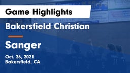Bakersfield Christian  vs Sanger Game Highlights - Oct. 26, 2021
