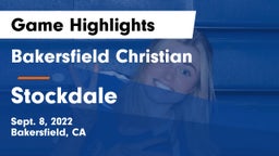 Bakersfield Christian  vs Stockdale  Game Highlights - Sept. 8, 2022