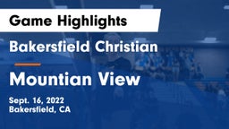 Bakersfield Christian  vs Mountian View Game Highlights - Sept. 16, 2022