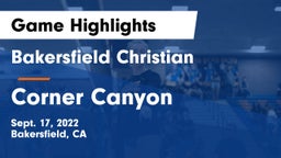 Bakersfield Christian  vs Corner Canyon Game Highlights - Sept. 17, 2022