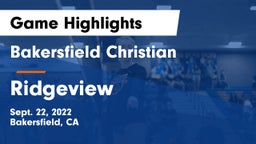 Bakersfield Christian  vs Ridgeview Game Highlights - Sept. 22, 2022